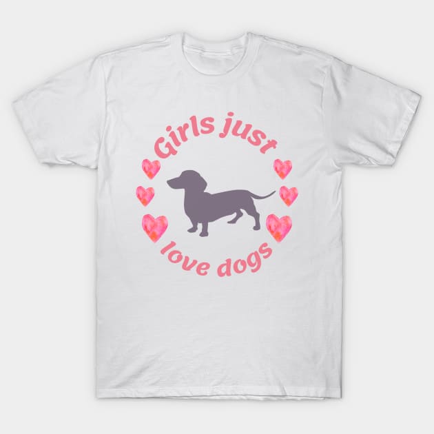 Girls just love dogs T-Shirt by Nice Surprise